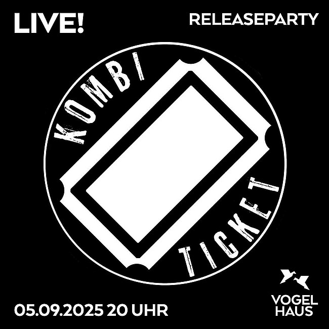 Kombiticket - Releaseparty